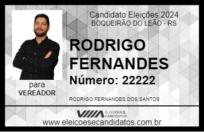 Candidato RODRIGO FERNANDES 2024 - BOQUEIRÃO DO LEÃO - Eleições