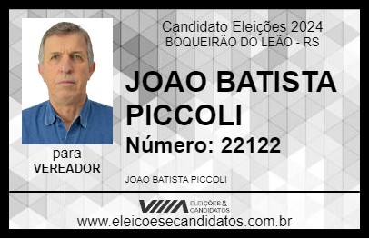 Candidato JOAO BATISTA PICCOLI 2024 - BOQUEIRÃO DO LEÃO - Eleições