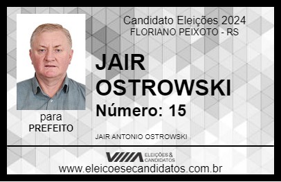 Candidato JAIR OSTROWSKI 2024 - FLORIANO PEIXOTO - Eleições