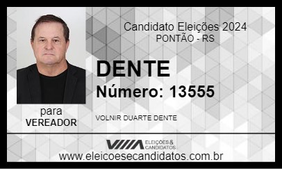 Candidato DENTE 2024 - PONTÃO - Eleições