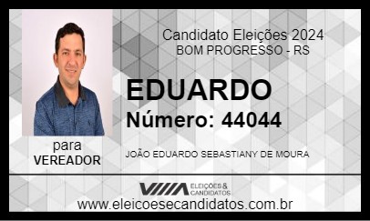 Candidato EDUARDO 2024 - BOM PROGRESSO - Eleições