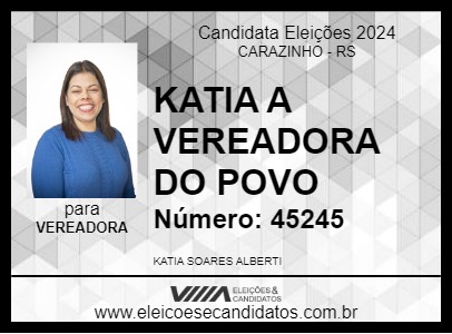 Candidato KATIA A VEREADORA DO POVO 2024 - CARAZINHO - Eleições