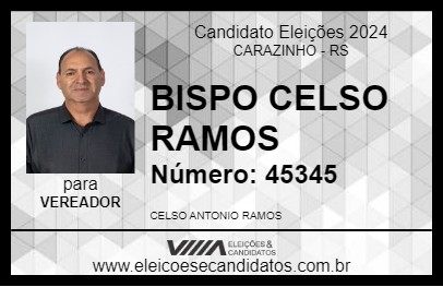 Candidato BISPO CELSO RAMOS 2024 - CARAZINHO - Eleições