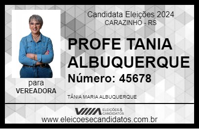 Candidato PROFE TANIA ALBUQUERQUE 2024 - CARAZINHO - Eleições