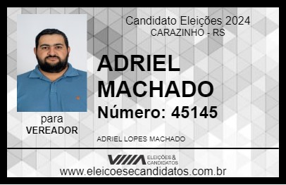 Candidato ADRIEL MACHADO 2024 - CARAZINHO - Eleições