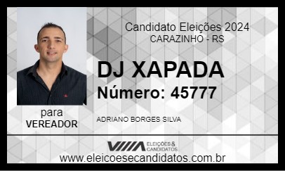 Candidato DJ XAPADA 2024 - CARAZINHO - Eleições