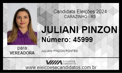 Candidato JULIANI PINZON 2024 - CARAZINHO - Eleições