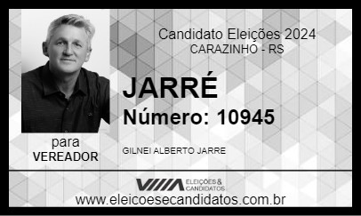 Candidato JARRÉ 2024 - CARAZINHO - Eleições