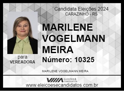 Candidato MARILENE VOGELMANN MEIRA 2024 - CARAZINHO - Eleições