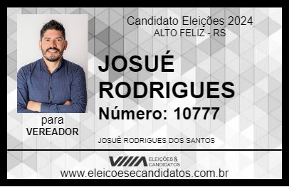 Candidato JOSUÉ RODRIGUES 2024 - ALTO FELIZ - Eleições