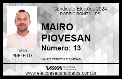 Candidato MAIRO PIOVESAN 2024 - RODEIO BONITO - Eleições