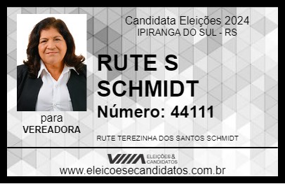 Candidato RUTE S SCHMIDT 2024 - IPIRANGA DO SUL - Eleições