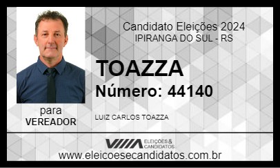 Candidato TOAZZA 2024 - IPIRANGA DO SUL - Eleições