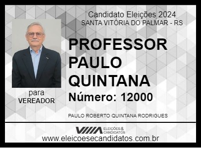 Candidato PROFESSOR PAULO QUINTANA 2024 - SANTA VITÓRIA DO PALMAR - Eleições