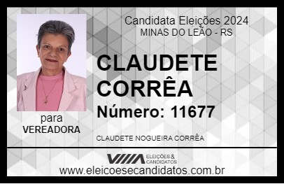 Candidato CLAUDETE CORRÊA 2024 - MINAS DO LEÃO - Eleições