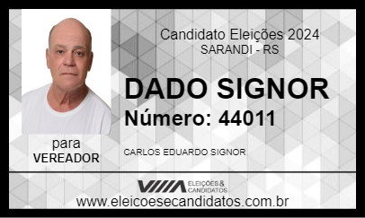 Candidato DADO SIGNOR 2024 - SARANDI - Eleições