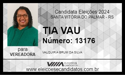 Candidato TIA VAU 2024 - SANTA VITÓRIA DO PALMAR - Eleições