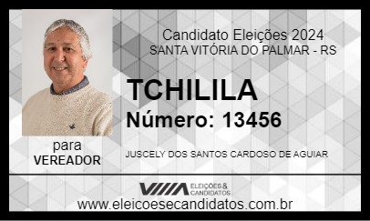 Candidato TCHILILA 2024 - SANTA VITÓRIA DO PALMAR - Eleições