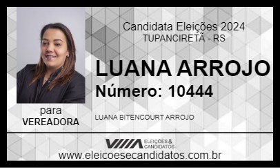 Candidato LUANA ARROJO 2024 - TUPANCIRETÃ - Eleições