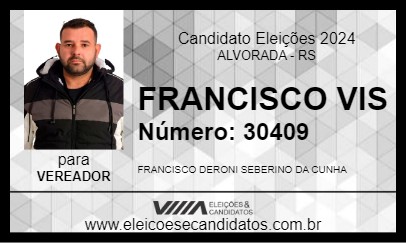 Candidato FRANCISCO VIS 2024 - ALVORADA - Eleições