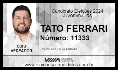 Candidato TATO FERRARI 2024 - ALVORADA - Eleições