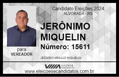 Candidato JERÔNIMO MIQUELIN 2024 - ALVORADA - Eleições