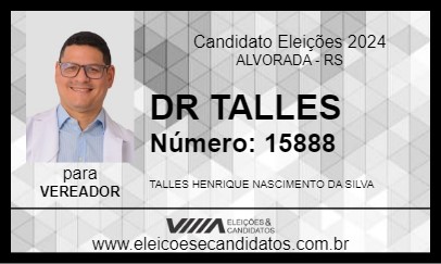 Candidato DR TALLES 2024 - ALVORADA - Eleições