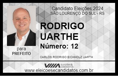 Candidato RODRIGO UARTHE 2024 - SÃO LOURENÇO DO SUL - Eleições