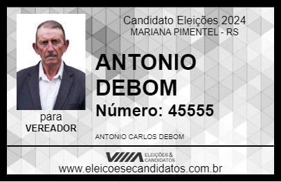 Candidato ANTONIO DEBOM 2024 - MARIANA PIMENTEL - Eleições