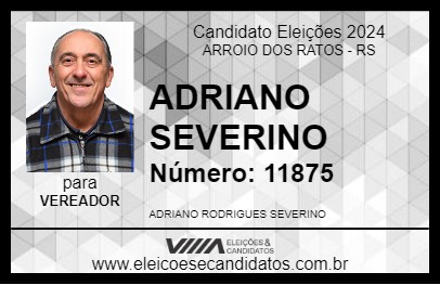 Candidato ADRIANO SEVERINO 2024 - ARROIO DOS RATOS - Eleições