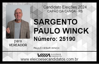 Candidato SARGENTO PAULO WINCK 2024 - CAPÃO DA CANOA - Eleições