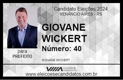 Candidato GIOVANE WICKERT 2024 - VENÂNCIO AIRES - Eleições