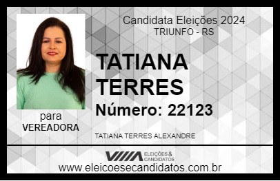 Candidato TATIANA TERRES 2024 - TRIUNFO - Eleições