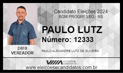 Candidato PAULO LUTZ 2024 - BOM PROGRESSO - Eleições