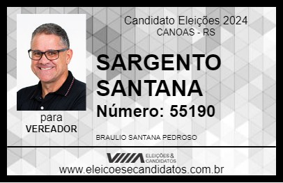 Candidato SARGENTO SANTANA 2024 - CANOAS - Eleições