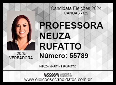 Candidato PROFESSORA NEUZA RUFATTO 2024 - CANOAS - Eleições