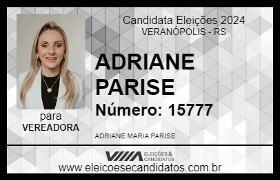 Candidato ADRIANE PARISE 2024 - VERANÓPOLIS - Eleições