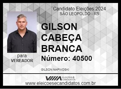 Candidato GILSON CABEÇA BRANCA 2024 - SÃO LEOPOLDO - Eleições