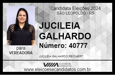 Candidato JUCILEIA GALHARDO 2024 - SÃO LEOPOLDO - Eleições