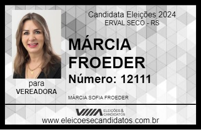 Candidato MÁRCIA FROEDER 2024 - ERVAL SECO - Eleições