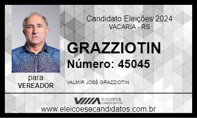 Candidato GRAZZIOTIN 2024 - VACARIA - Eleições