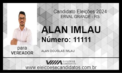 Candidato ALAN IMLAU 2024 - ERVAL GRANDE - Eleições