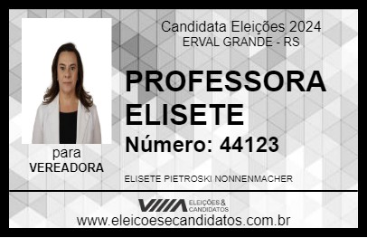 Candidato PROFESSORA ELISETE 2024 - ERVAL GRANDE - Eleições