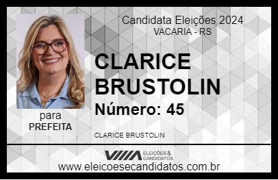 Candidato CLARICE BRUSTOLIN 2024 - VACARIA - Eleições