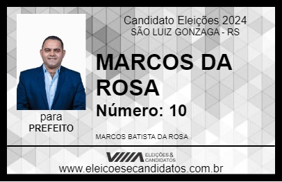 Candidato MARCOS DA ROSA 2024 - SÃO LUIZ GONZAGA - Eleições