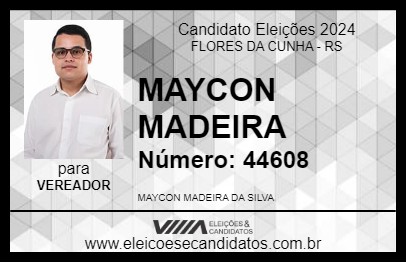 Candidato MAYCON MADEIRA 2024 - FLORES DA CUNHA - Eleições