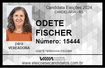 Candidato ODETE FISCHER 2024 - CANDELÁRIA - Eleições