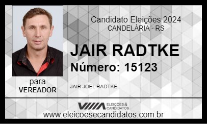 Candidato JAIR RADTKE 2024 - CANDELÁRIA - Eleições