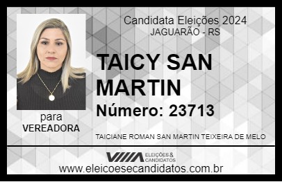 Candidato TAICY SAN MARTIN 2024 - JAGUARÃO - Eleições