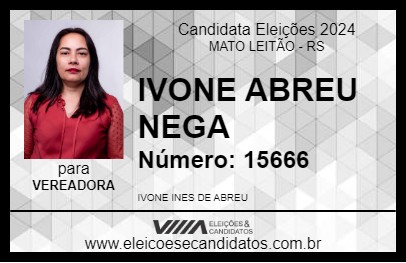 Candidato IVONE ABREU PRETA 2024 - MATO LEITÃO - Eleições